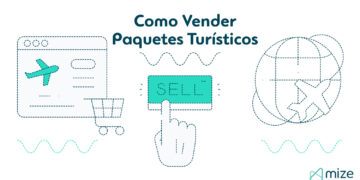 ¡Descubre cómo elegir el mejor paquete turístico y ahorra dinero!